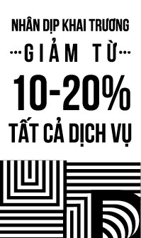 GIẢM GIÁ 10-20% NHÂN DỊP KHAI TRƯƠNG