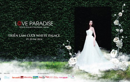 Love Paradise – Triển lãm cưới White Palce 2014