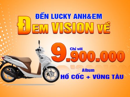 Đến Lucky Anh & Em đem Vision về