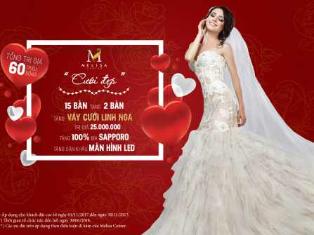 Đặt tiệc tại Melisa - Tặng ngay váy cưới Linh Nga Bridal