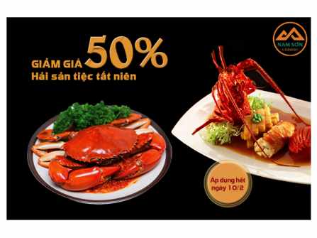 Tất niên giảm giá 50% tiệc hải sản - Nhà hàng Nam Sơn