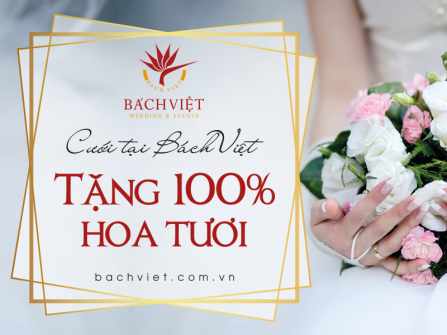 Đặt tiệc Bách Việt, tặng 100% hoa tươi
