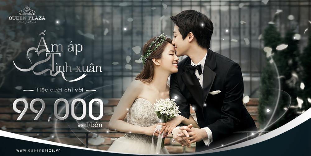 Tiệc cưới vàng giá chỉ 99.000 VNĐ/bàn tại Queen Plaza